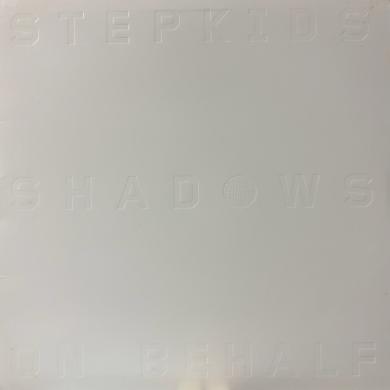The Stepkids / Shadows On Behalf [12"]
