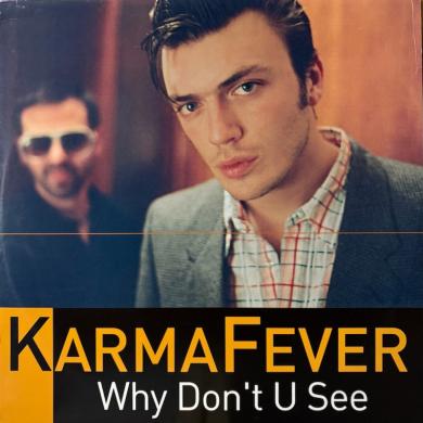 Karma Fever / Why Don't U See [12"]
