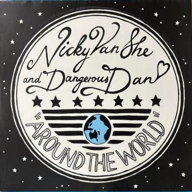 Nicky Van She And Dangerous Dan / Around The World [12"]