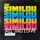 The Similou / All This Love [12"]