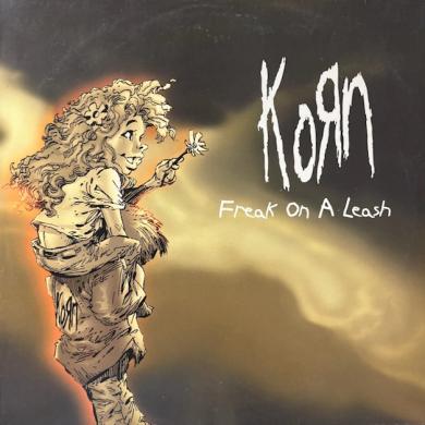 Korn / Freak On A Leash [12"]