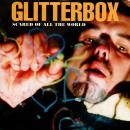 GLITTERBOX / SCARED OF ALL THE WORLD [7"]