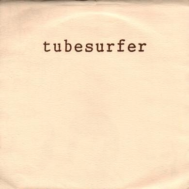 TUBESURFER / INSIDE [7"]
