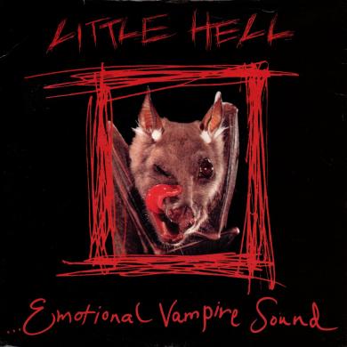 LITTLE HELL / EMOTIONAL VAMPIRE SOUND [7"]