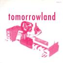 Tomorrowland / I Wish I Was An Angel So I Could Sleep On The Moon [7"]