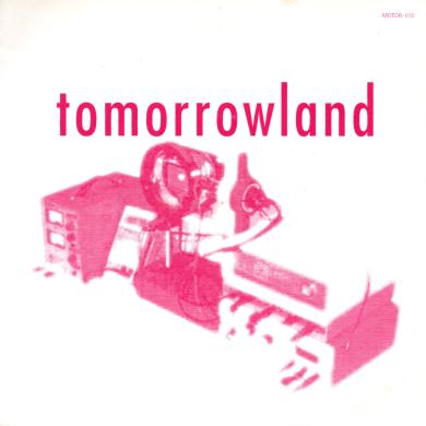 Tomorrowland / I Wish I Was An Angel So I Could Sleep On The Moon [7"]