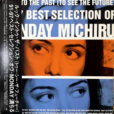 MONDAY MICHIRU / LOOK INTO THE PAST (TO THE FUTURE) 91-97 BEST SELECTION OF [2LP]