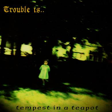 Trouble Is. / Tempest In A Teapot [7"]