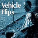Vehicle Flips / Impressed Beyond Belief [7"]