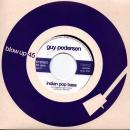 Guy Pedersen / Indian Pop Bass [7"]