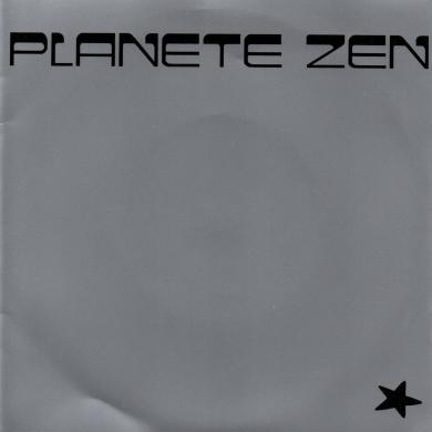 Planete Zen / Deux [7"]