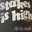 DE LA SOUL / STAKES IS HIGH [12"]