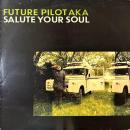 FUTURE PILOT AKA / SALUTE YOUR SOUL [LP]