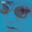 ICE / DRIVE/OVER THE RAINBOW [7"]