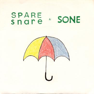 SPARE SNARE - SONE / SPLIT [7"]