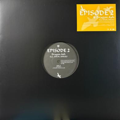 DRAGON ASH / EPISODE 2 [12"]
