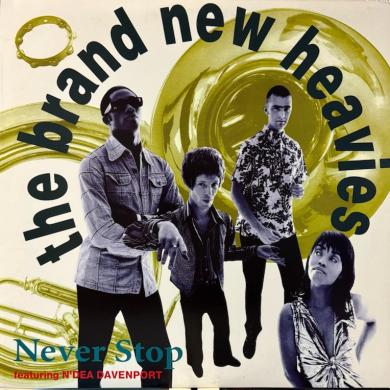 THE BRAND NEW HEAVIES / NEVER STOP [12"]