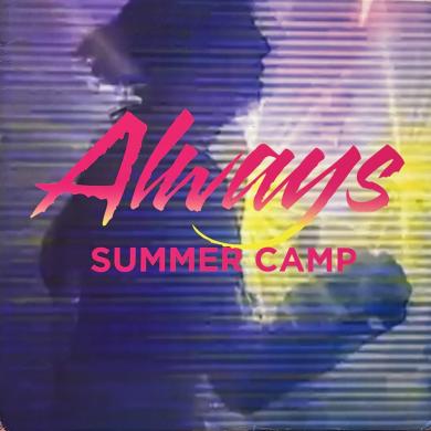 SUMMER CAMP / ALWAYS [12"]