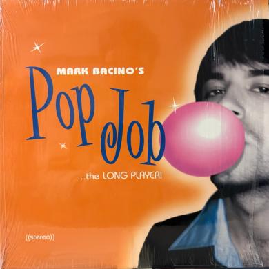 MARK BACINO / POP JOB ... THE LONG PLAYER! [LP]