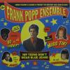 FRANK POPP ENSEMBLE / HIP TEENS DON'T WEAR BLUE JEANS [12"]