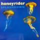Honeyrider / Splashdown [LP]