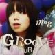 MEG / GROOVE TUBE [10"]