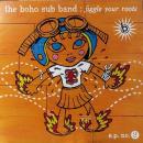 BOHO SUB BAND / JIGGLE YOUR ROOTS [12"]