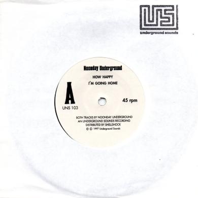 NOONDAY UNDERGROUND / HOW HAPPY [7"]