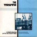THE TRUTH / CONFUSION (HITS US EVERYTIME) [7"]