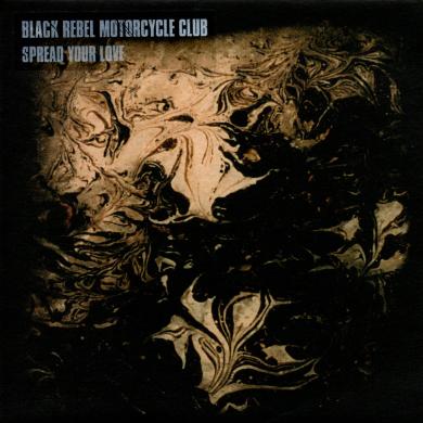 BLACK REBEL MOTORCYCLE CLUB / SPREAD YOUR LOVE [7"]