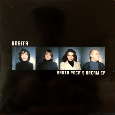 ROSITA / SANTA POCA'S DREAM EP [7"]