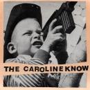 THE CAROLINE KNOW / NAIL [7"]