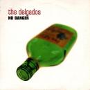 DELGADOS / NO DANGER [7"]