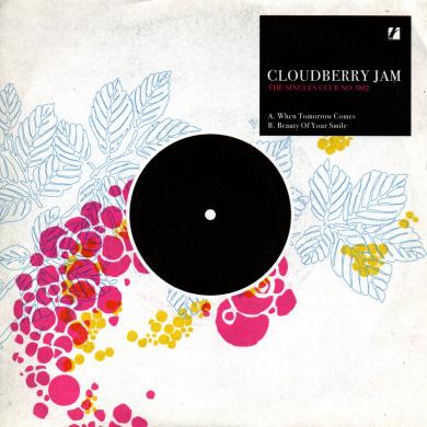 CLOUDBERRY JAM / WHEN TOMORROW COMES [7"]