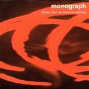 MONOGRAPH / PLEASE DON'T BE AFRAID OF ANYTHING [7"]