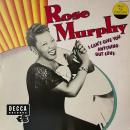ROSE MURPHY / I CAN'T GIVE YOU ANYTHING BUT LOVE [LP]