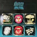 HUMAN INTEREST / SMILE WHILE YOU'RE LOSING (AN AUDIO GUIDE TO WELLNESS) [12"]