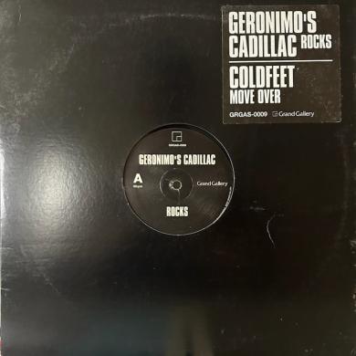 Geronimo's Cadillac / Coldfeet Rocks / Move Over [12"]