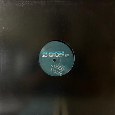 Bad Production / Bad Reputation EP [12"]