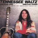 EMMYLOU HARRIS / TENNESSEE WALTZ [7"]