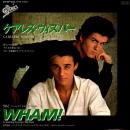 WHAM! / CARELESS WHISPER [7"]