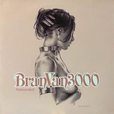 BRAN VAN 3000 / ASTOUNDED [12"]
