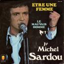 MICHEL SARDOU / ETRE UNE FEMME [7"]