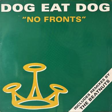 Dog Eat Dog / No Fronts [12"]
