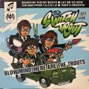 The Switch Trout / Blow Mind! Here Are The Trouts [10"]
