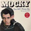 Mocky Featuring Jamie Lidell / How Will I Know You [12"]