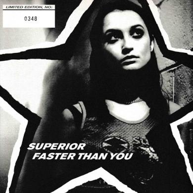 SUPERIOR / FASTER THAN YOU [7"]