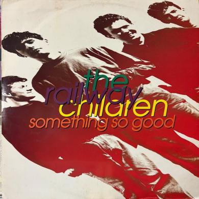 The Railway Children / Something So Good [12"]
