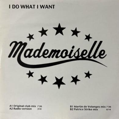 Mademoiselle / I Do What I Want [12"]