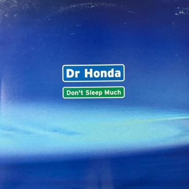Dr Honda / Don't Sleep Much [10"]